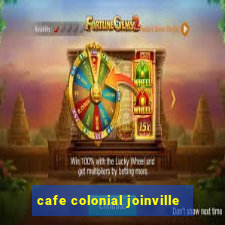 cafe colonial joinville
